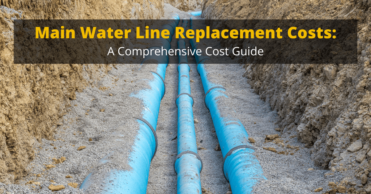 Main Water Line Replacement Costs